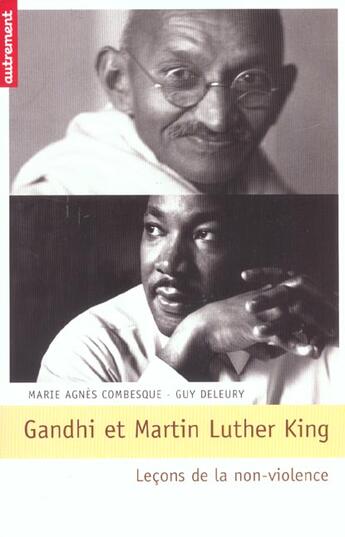 Couverture du livre « Gandhi et Martin Luther King » de Guy Deleury et Marie-Agnes Combesque aux éditions Autrement