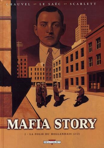 Couverture du livre « Mafia story ; t.1 et t.2 » de David Chauvel et Erwan Le Saec et Lou aux éditions Delcourt