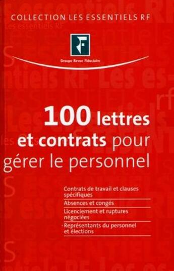 Couverture du livre « 100 lettres et contrats pour gérer le personnel » de Collectif Grf aux éditions Revue Fiduciaire
