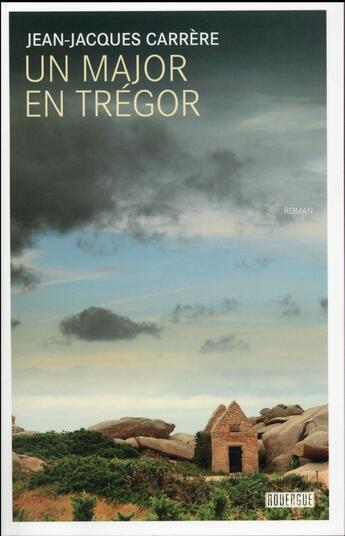 Couverture du livre « Un major en Trégor » de Jean-Jacques Carrere aux éditions Rouergue