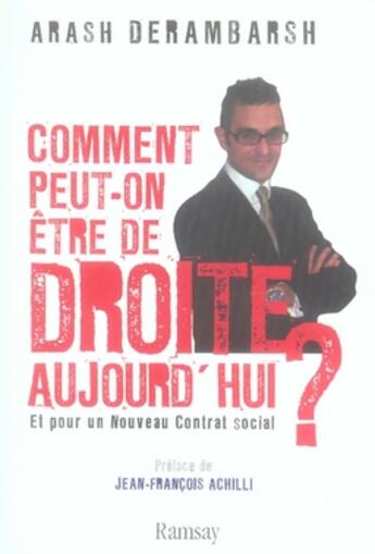 Couverture du livre « Comment peut-on être de droite aujourd'hui ? » de Derambarsh. Ara aux éditions Ramsay