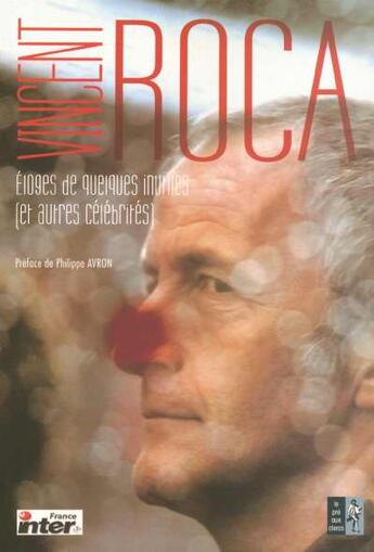 Couverture du livre « Eloges De Quelques Inutiles Et Autres Celebrites » de Vincent Roca aux éditions Pre Aux Clercs