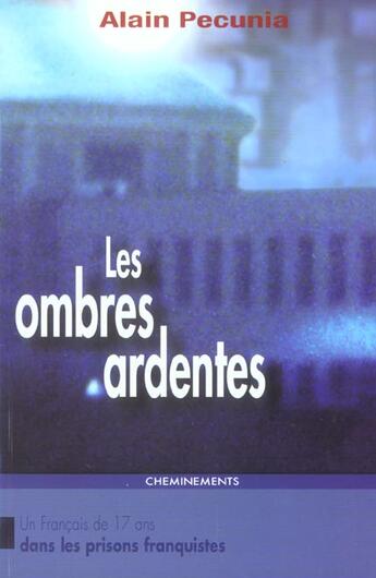 Couverture du livre « Ombres Ardentes (Les) » de Pecunia Alain aux éditions Cheminements
