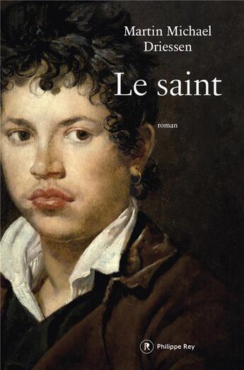 Couverture du livre « Le saint » de Martin Michael Driessen aux éditions Philippe Rey