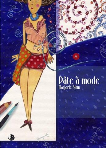 Couverture du livre « Pâte à mode » de Marjorie Blanc aux éditions Editions Thot