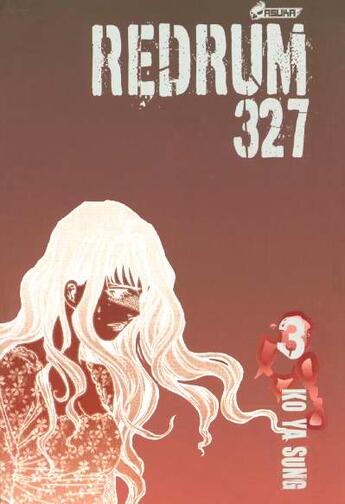 Couverture du livre « Redrum 327 T.3 » de Yasung Ko aux éditions Asuka