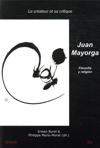 Couverture du livre « Juan Mayorga: filosofia y religión » de Philippe Merlo-Morat et Erwan Burel aux éditions Pu De Saint Etienne