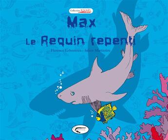 Couverture du livre « Max le requin » de Florence Lebouteux aux éditions Orphie