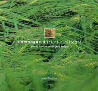 Couverture du livre « Campagne d'ici ou d'ailleurs » de Denis Grugier aux éditions Le Pythagore