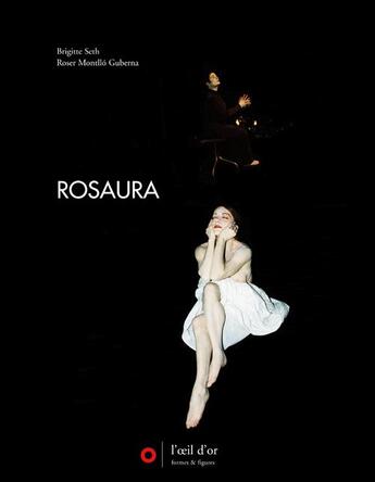 Couverture du livre « Rosaura » de Brigitte Seth et Roser Montllo Guberna aux éditions L'oeil D'or