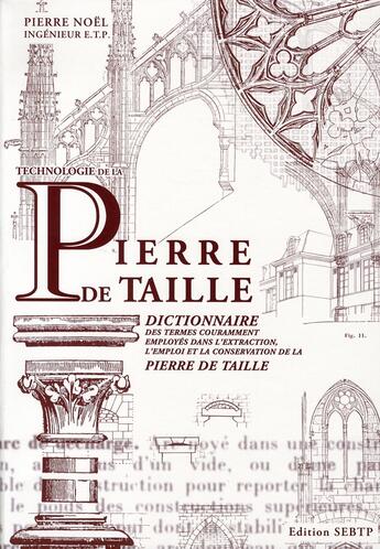 Couverture du livre « Technologie de la pierre de taille » de Noel P. aux éditions Sebtp