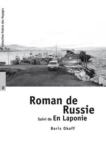 Couverture du livre « Roman de Russie ; en Laponie » de Boris Okoff aux éditions Xerographes