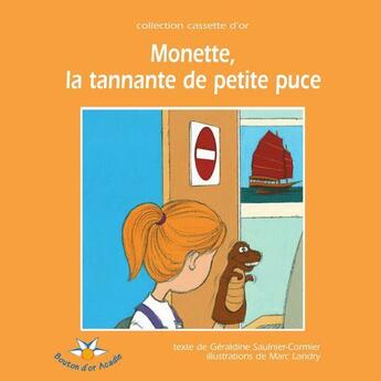 Couverture du livre « Monette la tannante de petite puce » de Saulnier Cormier Ger aux éditions Bouton D'or