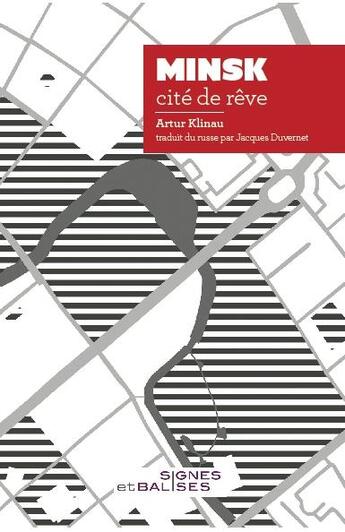 Couverture du livre « Minsk ; cité de rêve » de Artur Klinau aux éditions Signes Et Balises