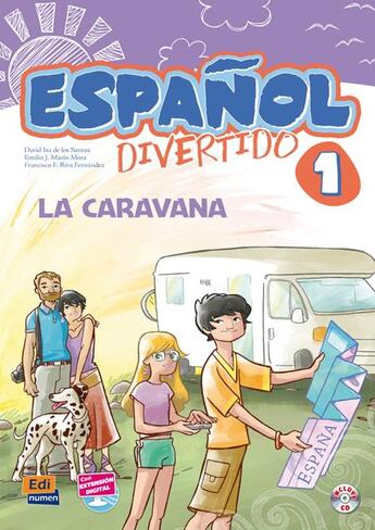 Couverture du livre « Espanol divertido Tome 1 ; la caravana » de David Isa De Los Santos et Liliana Pereyra Brizuela et Emilio Jose Marin Mora et Francisca Fernandez Vargas et Fidel Riv aux éditions Edinumen