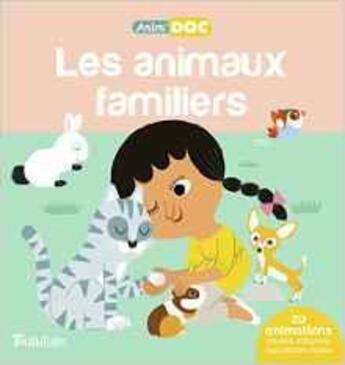 Couverture du livre « Les animaux familiers » de Julie Mercier et Sandra Laboucardie aux éditions Tourbillon