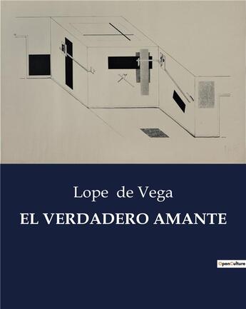 Couverture du livre « EL VERDADERO AMANTE » de Lope De Vega aux éditions Culturea