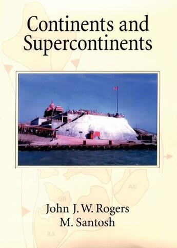 Couverture du livre « Continents and Supercontinents » de Santosh M aux éditions Oxford University Press Usa