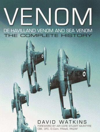 Couverture du livre « Venom, De Havilland Venom and Sea Venom » de Watkins David aux éditions History Press Digital