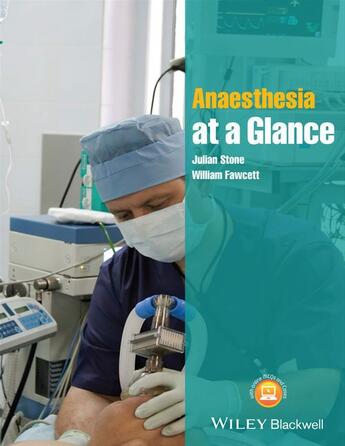 Couverture du livre « Anaesthesia at a Glance » de Julian Stone et William Fawcett aux éditions Wiley-blackwell