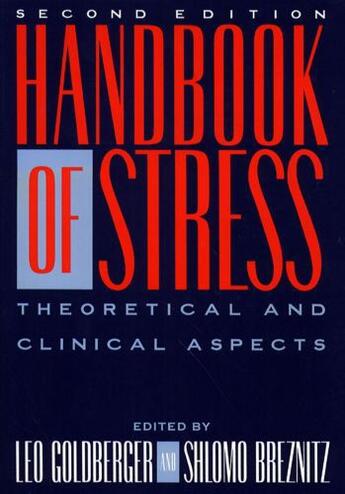 Couverture du livre « Handbook of Stress, 2nd Ed » de Leo Goldberger aux éditions Free Press