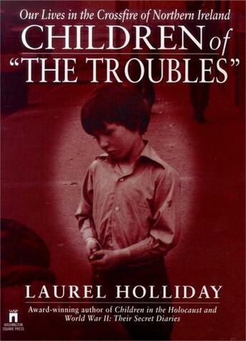Couverture du livre « Children of the Troubles » de Holliday Laurel aux éditions Atria Books