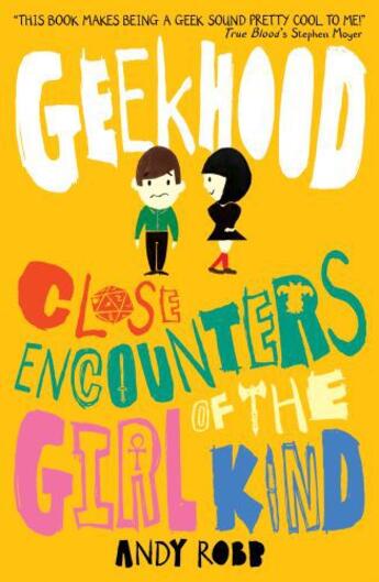 Couverture du livre « Geekhood: Close Encounters of the Girl Kind » de Andy Robb aux éditions Little Tiger Press