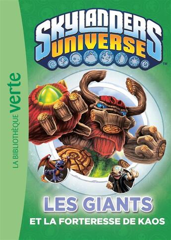 Couverture du livre « Skylanders Universe Tome 11 : les géants et la forteresse de Kaos » de Martin Zeller et Collectif aux éditions Hachette Jeunesse