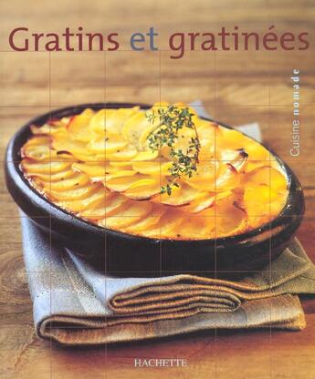 Couverture du livre « Gratins Et Gratinees » de Delphine De Montalier aux éditions Hachette Pratique