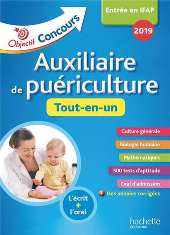 Couverture du livre « Objectif concours : auxiliaire de puériculture : tout-en-un (édition 2019) » de Viateau et Gerard Guilhemat aux éditions Hachette Education