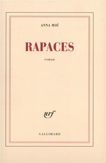 Couverture du livre « Rapaces » de Anna Moi aux éditions Gallimard