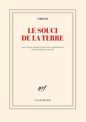 Couverture du livre « Le souci de la terre » de Virgile aux éditions Gallimard