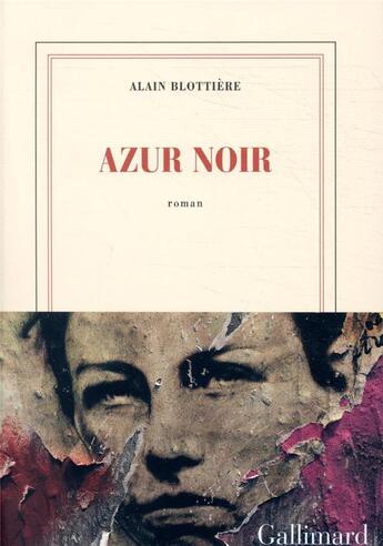 Couverture du livre « Azur noir » de Alain Blottiere aux éditions Gallimard