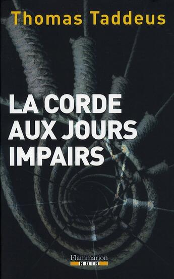 Couverture du livre « La Corde aux jours impairs » de Thomas Taddeus aux éditions Flammarion