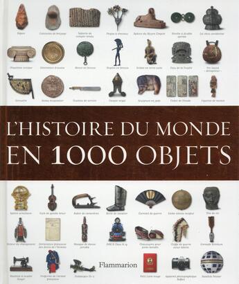 Couverture du livre « L'histoire du monde en 1000 objets » de  aux éditions Flammarion