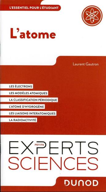 Couverture du livre « L'atome : l'essentiel pour l'étudiant » de Laurent Gautron aux éditions Dunod