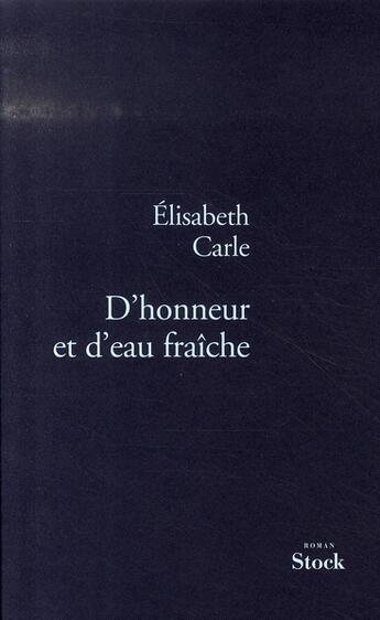 Couverture du livre « D'honneur et d'eau fraîche » de Carle-E aux éditions Stock