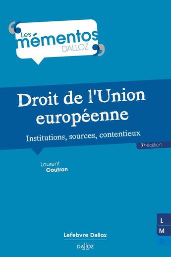 Couverture du livre « Droit de l'Union européenne. 7e éd. » de Laurent Coutron aux éditions Dalloz