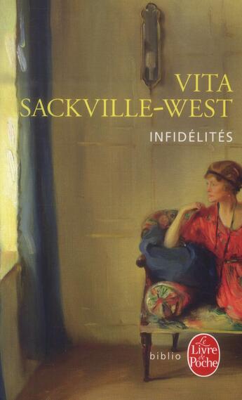 Couverture du livre « Infidélités » de Vita Sackville-West aux éditions Le Livre De Poche