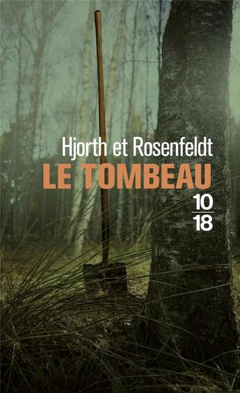 Couverture du livre « Le tombeau » de Michael Hjorth aux éditions 10/18