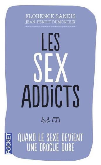 Couverture du livre « Les sex addicts » de Sandis/Dumonteix aux éditions Pocket