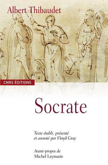 Couverture du livre « Socrate » de Albert Thibaudet aux éditions Cnrs