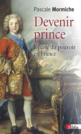 Couverture du livre « Devenir prince » de Pascale Mormiche aux éditions Cnrs