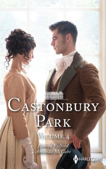 Couverture du livre « Castonbury Park Tome 4 : sous la protection d'un lord ; pour la main de Catalina » de Joanna Fulford et Amanda Mccabe aux éditions Harlequin