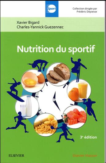 Couverture du livre « Nutrition du sportif » de Charles-Yannick Guezennec et Xavier Bigard aux éditions Elsevier-masson