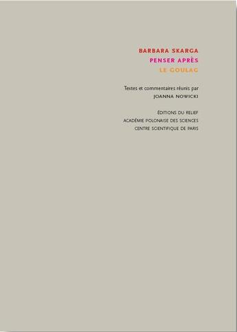 Couverture du livre « Penser après le goulag » de Barbara Skarga aux éditions Editions Du Relief