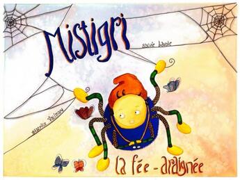 Couverture du livre « Mistigri la fée araignée » de Sylvie Dubois et Beatrice Valimard aux éditions Mk67