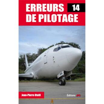 Couverture du livre « Erreurs de pilotage t.14 » de Jean-Pierre Otelli aux éditions Jpo