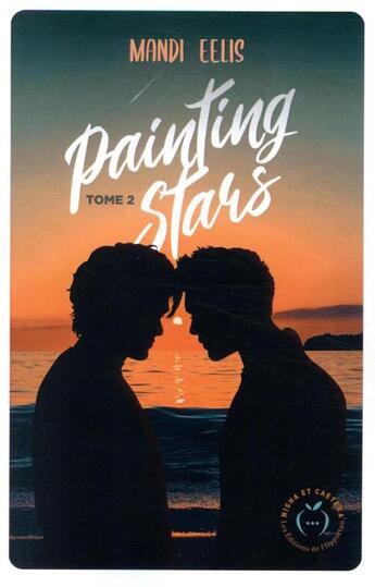 Couverture du livre « Painting stars Tome 2 » de Mandi Eelis aux éditions Nisha Et Caetera