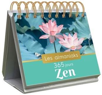 Couverture du livre « Almaniak 365 jours zen » de Celine Santini aux éditions Editions 365